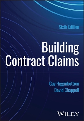 Building Contract Claims - Guy Higginbottom, David Chappell