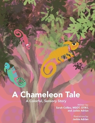A Chameleon Tale - Sarah Collins, Jackie Adrian
