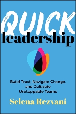 Quick Leadership - Selena Rezvani