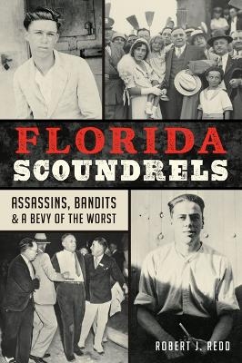 Florida Scoundrels - Robert J Redd