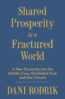 Shared Prosperity in a Fractured World