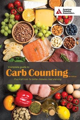 Complete Guide to Carb Counting, 5th Edition