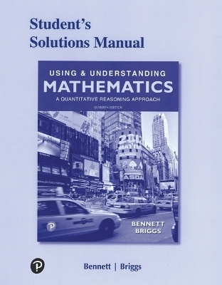 Student Solutions Manual for Using & Understanding Mathematics