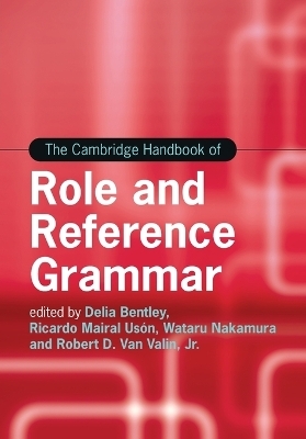 The Cambridge Handbook of Role and Reference Grammar - 