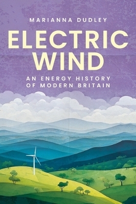 Electric Wind - Marianna Dudley