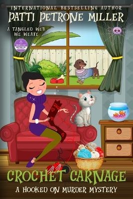 Crochet Carnage - Patti Petrone Miller