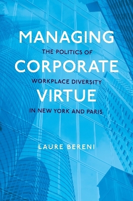 Managing Corporate Virtue - Laure Bereni