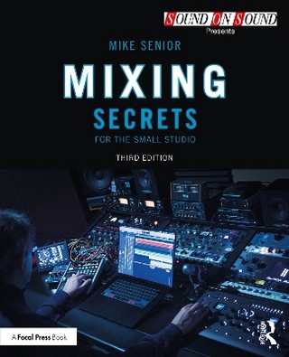 Mixing Secrets for the Small Studio