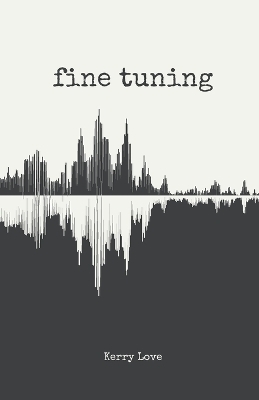 Fine Tuning - Kerry Love
