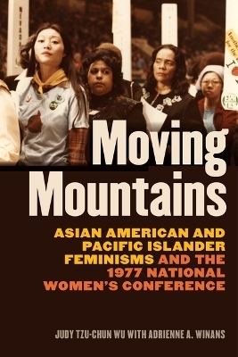 Moving Mountains - Judy Tzu-Chun Wu, Adrienne A. Winans