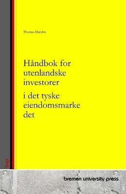 Håndbok for utenlandske investorer i det tyske eiendomsmarkedet