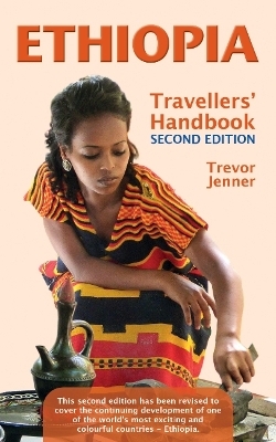 Ethiopia - Travellers' Handbook (Travel Guide) - Trevor Jenner