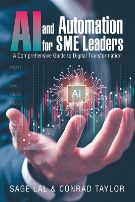 AI and Automation for SME Leaders - Sage Lal, Conrad Taylor