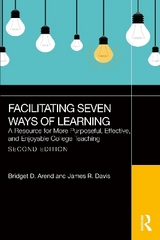Facilitating Seven Ways of Learning - Arend, Bridget D.; Davis, James R.
