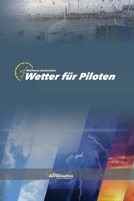 Wetter f&uuml;r Piloten - Biblioteca Aeron&aacute;utica