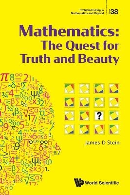 Mathematics: The Quest For Truth And Beauty