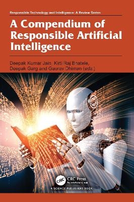 A Compendium of Responsible Artificial Intelligence - 