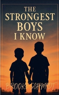 The Strongest Boys I Know