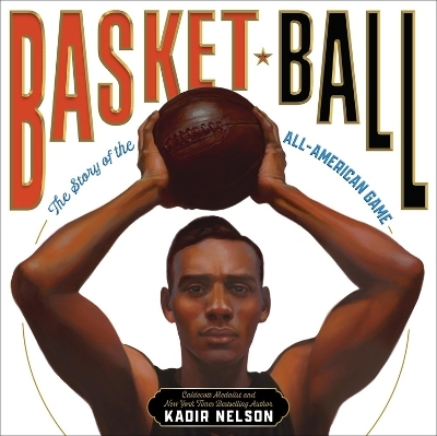 Basket Ball - Kadir Nelson