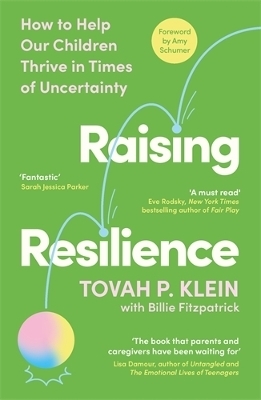Raising Resilience - Tovah P. Klein, Billie Fitzpatrick
