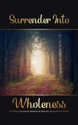 Surrender into Wholeness - Malinda Harvey