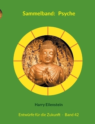 Sammelband: Psyche - Harry Eilenstein