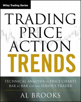 Trading Price Action Trends - Al Brooks
