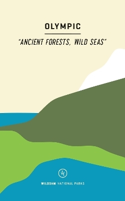 Wildsam Field Guides: Olympic