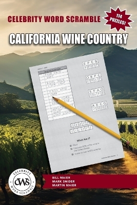 Celebrity Word Scramble California Wine Country - Martin Maier, Bill Maier