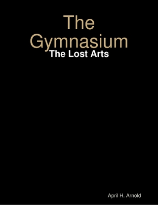 Gymnasium: The Lost Arts