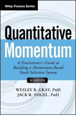 Quantitative Momentum - Wesley R. Gray, Jack R. Vogel