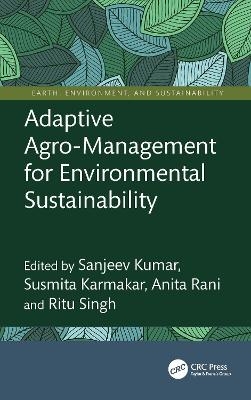 Adaptive Agro-Management for Environmental Sustainability - 