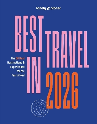 Lonely Planet Best in Travel 2026 -  Lonely Planet
