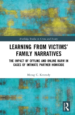 Learning from Victims&rsquo; Family Narratives - Morag C. Kennedy