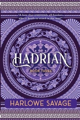 Hadrian - Harlowe Savage