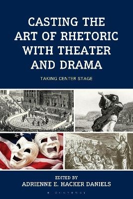 Casting the Art of Rhetoric with Theater and Drama - 