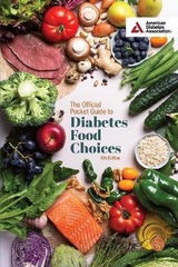 The Official Pocket Guide to Diabetes Food Choices, 6th Edition - 