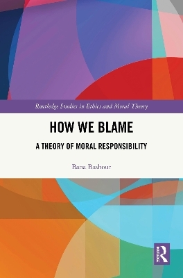 How We Blame - Bana Bashour