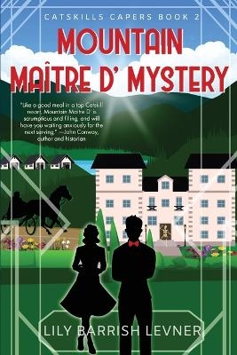 Mountain Maître D' Mystery