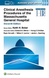 Clinical Anesthesia Procedures of the Massachusetts General Hospital - Baker, Keith