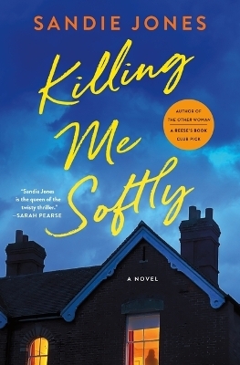 Killing Me Softly - Sandie Jones