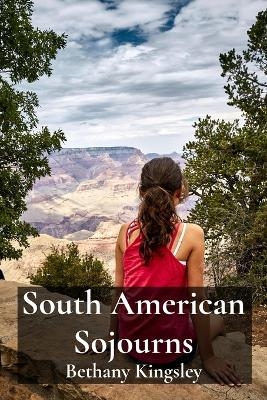 South American Sojourns