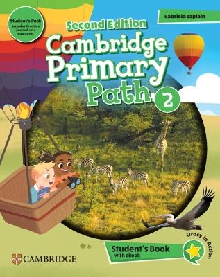 Cambridge Primary Path Level 2 Student's Book with My Creative Journal, Cue Cards and eBook - Gabriela Zapiain