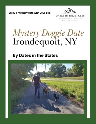 Doggie Date Mystery Date Irondequoit NY - Crystal Statskey-Biichle