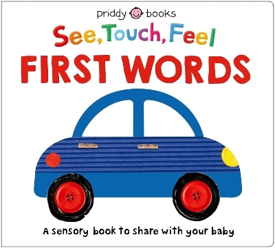 See Touch Feel: First Words - Priddy Books