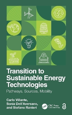 Transition to Sustainable Energy Technologies - Carlo Villante, Sonia Dell'Aversano, Stefano Ranieri