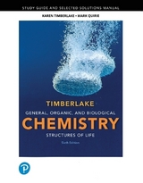 Student Study Guide and Selected Solutions Manual for General, Organic, and Biological Chemistry - Timberlake, Karen