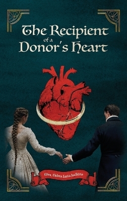 The Recipient of a Donor's Heart