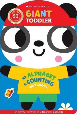 Giant Toddler: My Alphabet & Counting Workbook (Scholastic Early Learners) - Scholastic Early Scholastic Early Learners