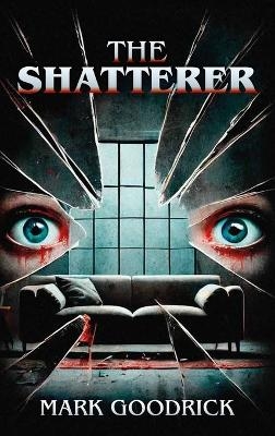The Shatterer